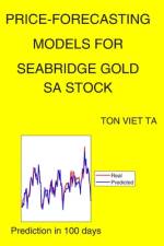 Price-Forecasting Models for Seabridge Gold SA Stock af Ton Viet Ta