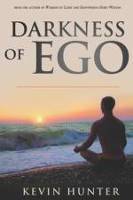 Darkness of Ego af Kevin Hunter