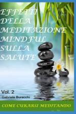 Effetti Della Meditazione Mindful Sulla Salute af Gabriele Buracchi