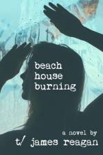Beach House Burning af T/James Reagan