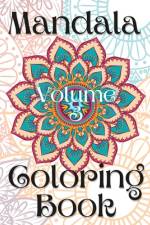 Mandala Coloring Book Volume 3 af Kailyn Bail