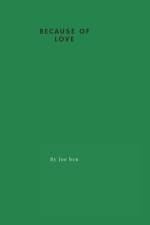 Because of love af Joe Ben