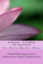 NIKAH - A Form Of Ibadah af Fisa Authenticate Ulama's Organization