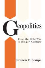 Geopolitics af Francis Sempa