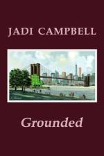 Grounded af Jadi Campbell