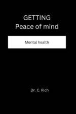 Getting peace of mind af C Rich