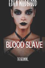 Blood Slave af Eden Wildblood