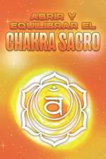 Abrir y equilibrar el chakra sacro af Sherry Lee