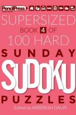 Supersized Book Of 100 Hard Sunday Sudoku Puzzles (Book 4) af ArbÃ«resh Dalipi