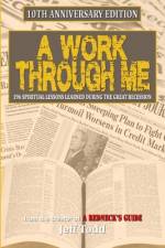 A Work Through Me af Jeff Todd
