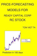 Price-Forecasting Models for Ready Capital Corp RC Stock af Ton Viet Ta