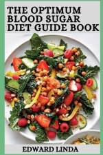 The Optimum Blood Sugar Diet Guide Book af Edward Linda