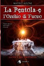 La voce del cristallo af Matteo Astone