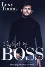 Employed by the Boss af Lexy Timms