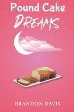 Pound Cake Dreams af Brandon Davis