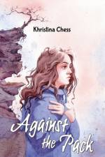 Against the Pack af Khristina Chess