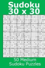 Sudoku 30 x 30 50 Medium Sudoku Puzzles af Jacob James