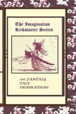 100 Fantasy Tale Inspirations af Justus Bowman