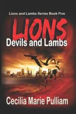 Lions Devils and Lambs af Cecilia Marie Pulliam