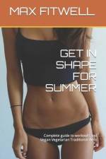 Get in Shape for Summer af Max Fitwell