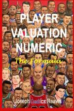 Player Valuation Numeric af Joseph Coach Ice Reavis