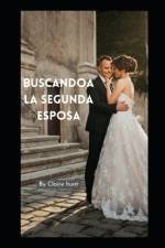Buscandoa la segunda esposa af Claire Hunt
