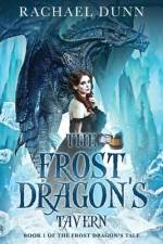 The Frost Dragon's Tavern af Rachael Dunn