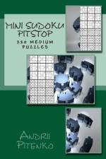 Mini Sudoku Pitstop. 220 Medium Puzzles af Andrii Pitenko