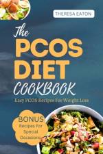 The Pcos Diet Cookbook af Theresa Eaton