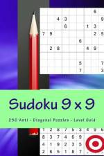 Sudoku 9 X 9 - 250 Anti - Diagonal Puzzles - Level Gold af Andrii Pitenko