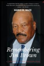 Remembering Jim Brown af Mario M Maze