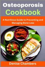 Osteoporosis Cookbook af Denise Chambers
