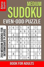 Medium Sudoku Even-Odd Puzzle Book for Adults af Alena Gurin