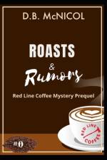 Roasts & Rumors af Donna B McNicol