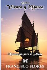 Contra Viento y Marea af Francisco Flores