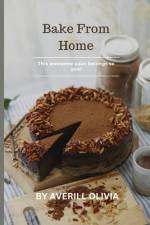 Bake from Home af Averill Olivia