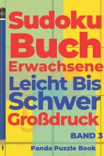 Sudoku Buch Erwachsene Leicht Bis Schwer Großdruck - Band 3 af Panda Puzzle Book
