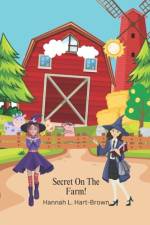 Secrets Of The Farm af Hannah L Hart-Brown