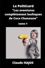 Le Politicard - Tome 1 af Claude Hajos