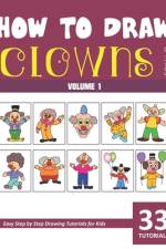 How to Draw Clowns for Kids - Vol 1 af Sonia Rai