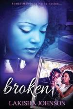 Broken af Lakisha Johnson