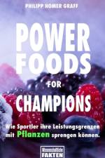 Power Foods for Champions af Philipp Homer Graff