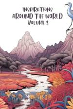 Inspirations around the World - Volume 3 Coloring book af 860 Chaque