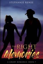 All the Right Memories af Stephanie Renee