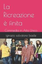 La Ricreazione è finita af Ignazio Salvatore Basile