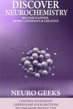 Discover Neurochemistry af Neuro Geeks
