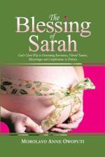 The Blessing of Sarah af Morolayo Anne Owoputi