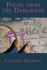 Poems from the Darkroom af Colleen Redman