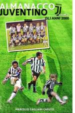 Almanacco Juventino - Volume 8 Gli anni 2000 af Marcello Gagliani Caputo