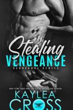 Stealing Vengeance af Kaylea Cross